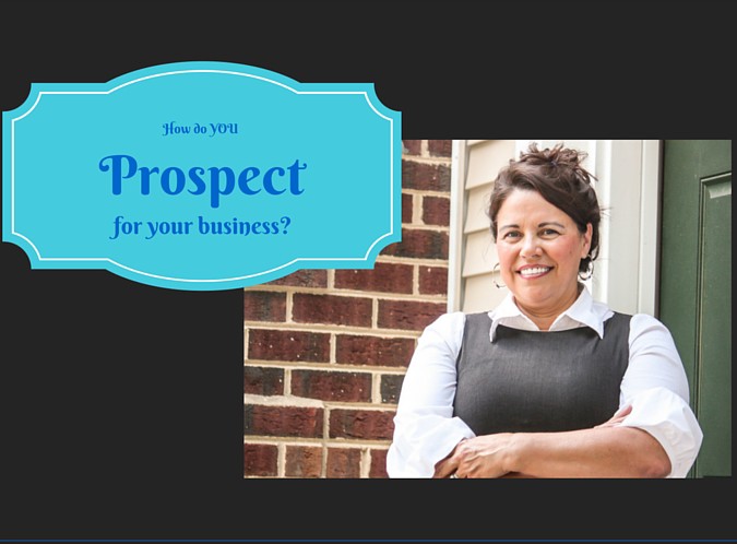 How Do You Prospect For Your Small Business?