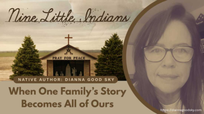 Nine Little Indians: When One Family’s Story Becomes All of Ours