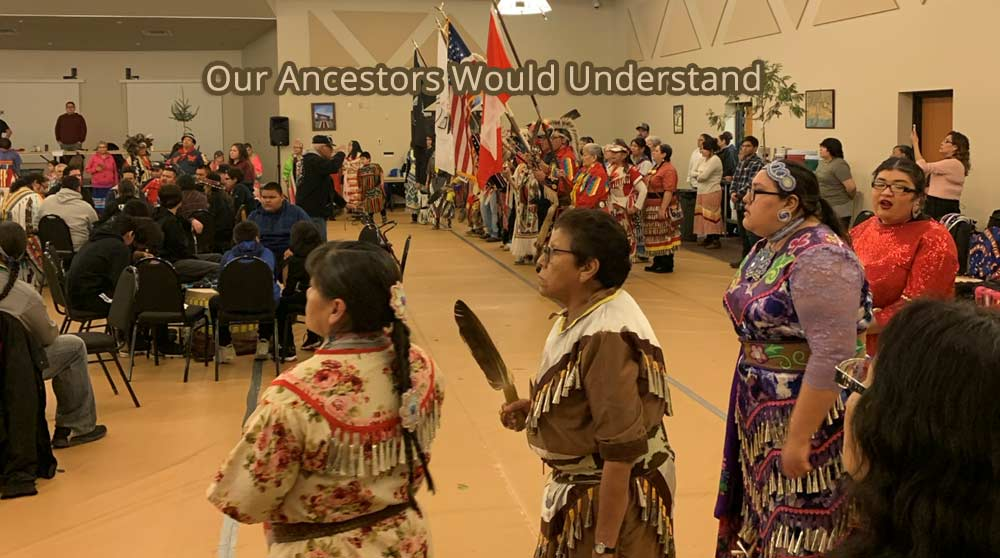 Our Ancestors Would Understand - Dianna Good Sky
